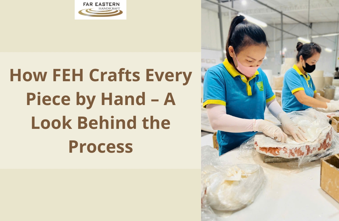 How FEH Crafts Every Piece by Hand – A Look Behind the Process ...